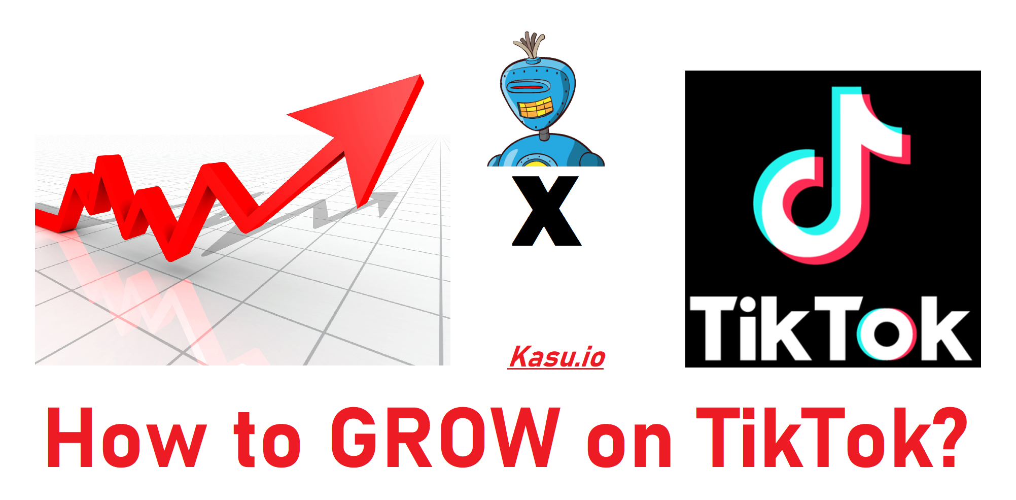 How to Grow on TikTok?